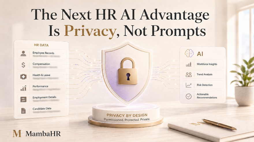 The Next HR AI Advantage is Privacy, Not Prompts